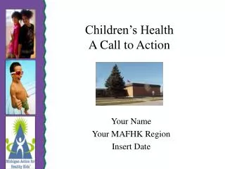 Children’s Health A Call to Action