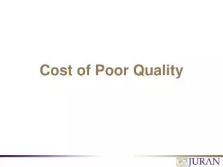 Cost of Poor Quality