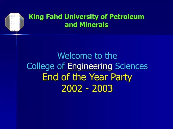 welcome to the college of engineering sciences end of the year party 2002 2003