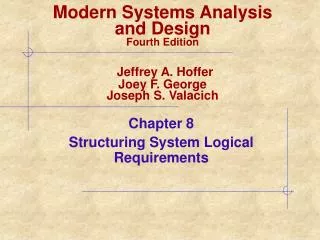 Chapter 8 Structuring System Logical Requirements