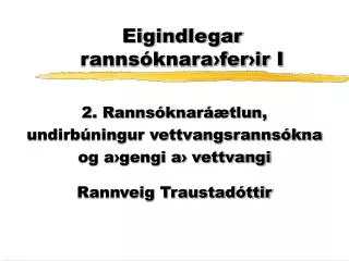 Eigindlegar rannsóknara›fer›ir I