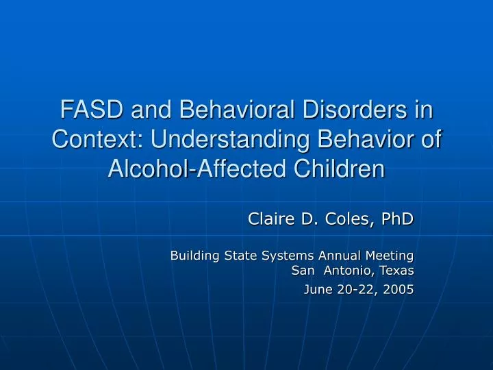 fasd and behavioral disorders in context understanding behavior of alcohol affected children