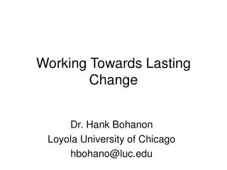 Working Towards Lasting Change
