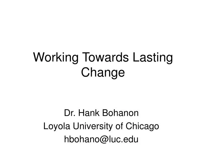 working towards lasting change