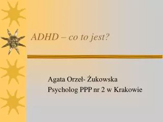 ADHD – co to jest?