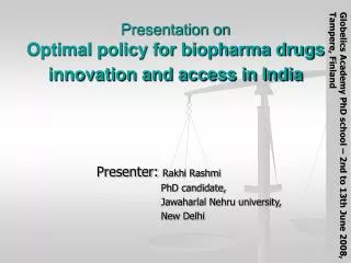 Presentation on Optimal policy for biopharma drugs innovation and access in India