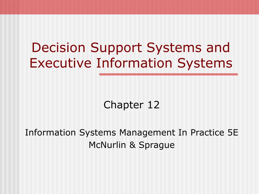 PPT - Decision Support Systems and Executive Information Systems ...