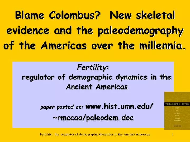 blame colombus new skeletal evidence and the paleodemography of the americas over the millennia
