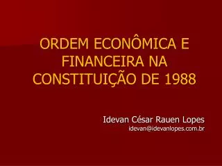 ORDEM ECONÔMICA E FINANCEIRA NA CONSTITUIÇÃO DE 1988