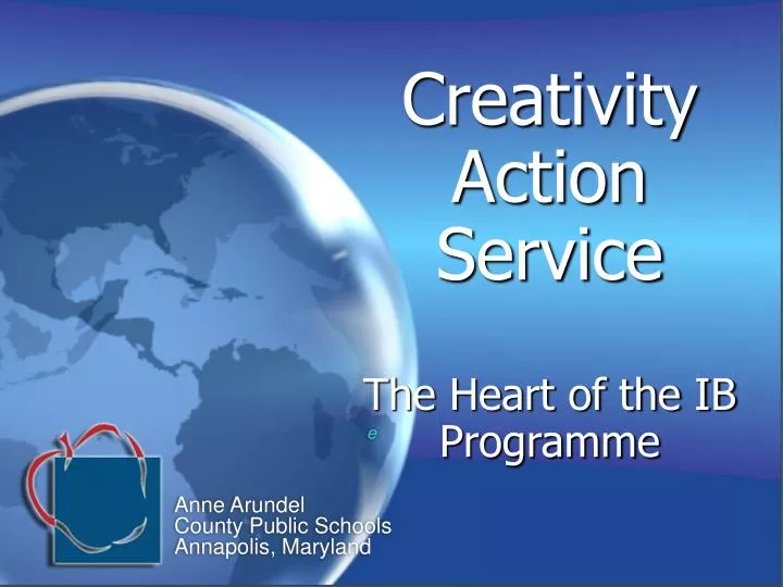 creativity action service the heart of the ib programme