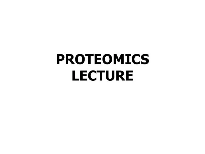 proteomics lecture