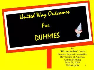 United Way Outcomes For DUMMIES