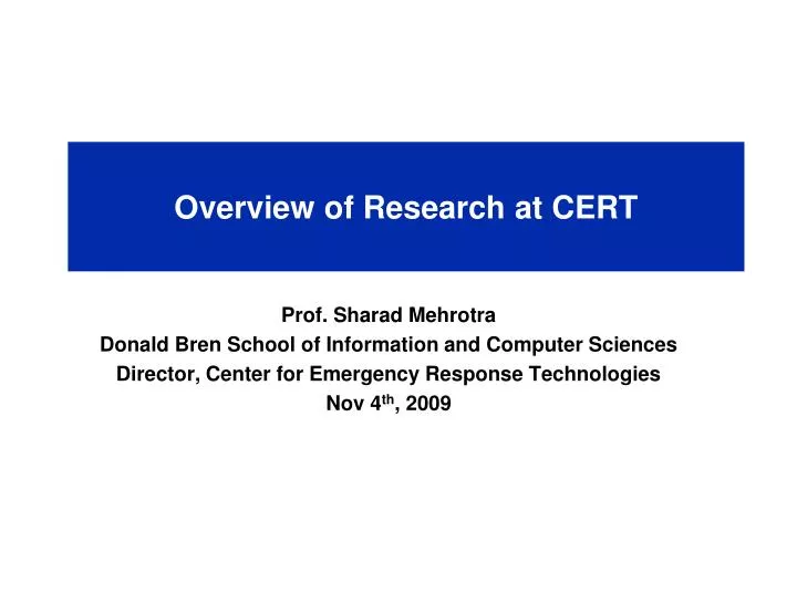 overview of research at cert