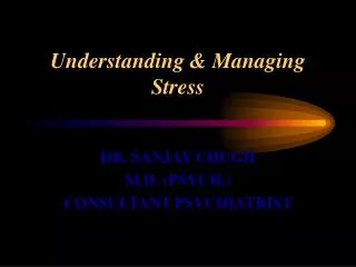Understanding &amp; Managing Stress