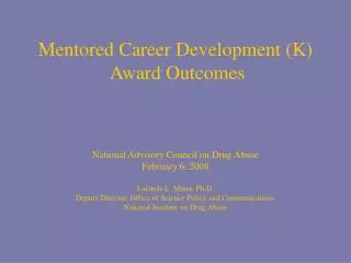 Mentored Career Development (K) Award Outcomes