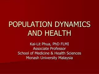 POPULATION DYNAMICS AND HEALTH