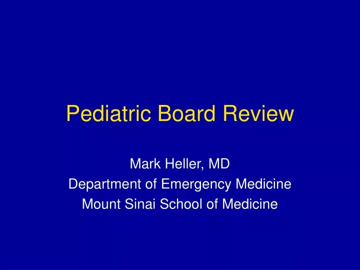 pediatric board review