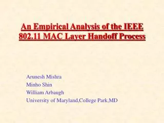 An Empirical Analysis of the IEEE 802.11 MAC Layer Handoff Process
