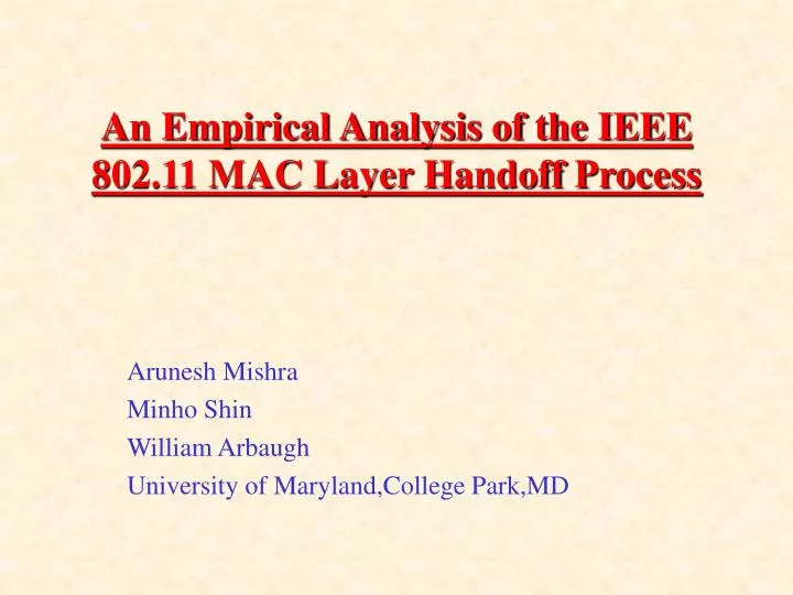 an empirical analysis of the ieee 802 11 mac layer handoff process