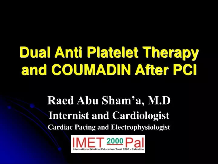 dual anti platelet therapy and coumadin after pci