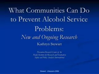 What Communities Can Do to Prevent Alcohol Service Problems: New and Ongoing Research