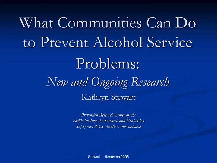 what communities can do to prevent alcohol service problems new and ongoing research
