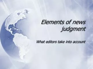 Elements of news judgment