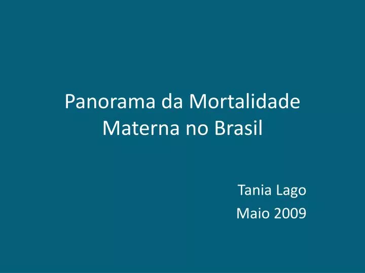 panorama da mortalidade materna no brasil