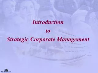 Introduction to Strategic Corporate Management