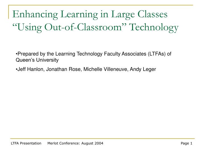 enhancing learning in large classes using out of classroom technology
