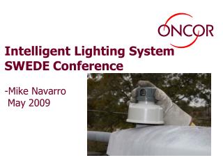 Intelligent Lighting System SWEDE Conference -Mike Navarro May 2009