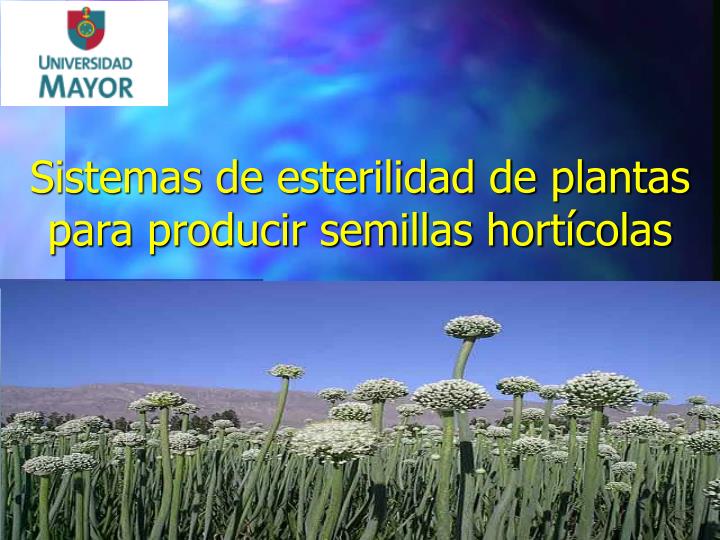 sistemas de esterilidad de plantas para producir semillas hort colas