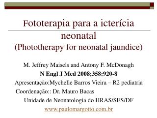 F ototerapia para a icterícia neonatal (Phototherapy for neonatal jaundice)
