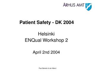 Patient Safety - DK 2004