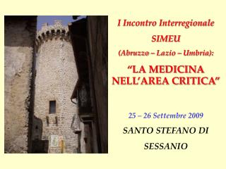 I Incontro Interregionale SIMEU (Abruzzo – Lazio – Umbria): “LA MEDICINA NELL’AREA CRITICA”