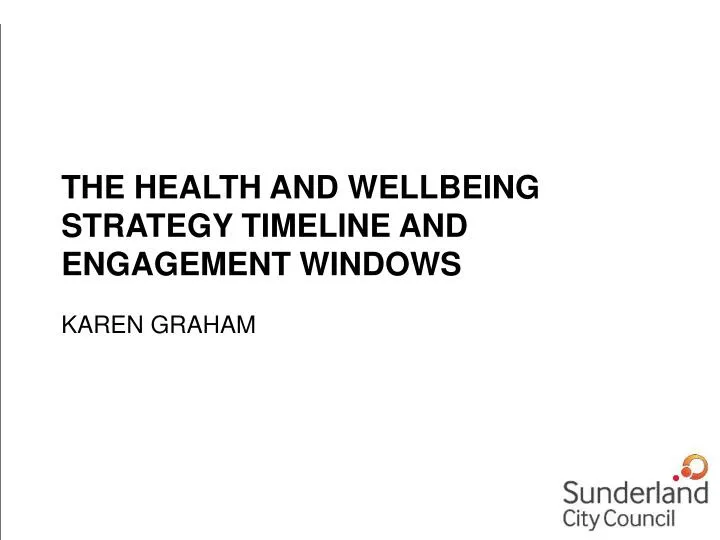 the health and wellbeing strategy timeline and engagement windows