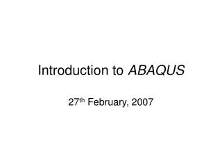 Introduction to ABAQUS