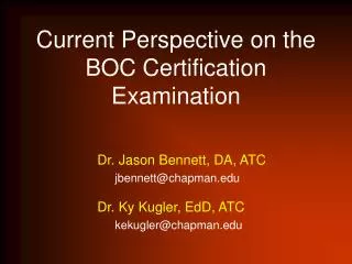Current Perspective on the BOC Certification Examination
