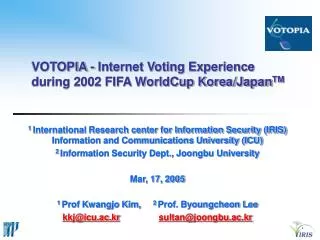 VOTOPIA - Internet Voting Experience during 2002 FIFA WorldCup Korea/Japan TM
