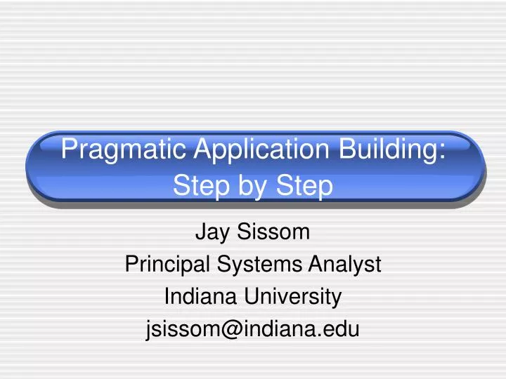 pragmatic application building step by step