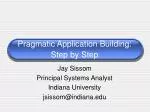 Pragmatic Application Building: Step by Step