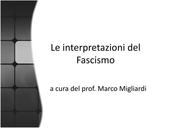 le interpretazioni del fascismo