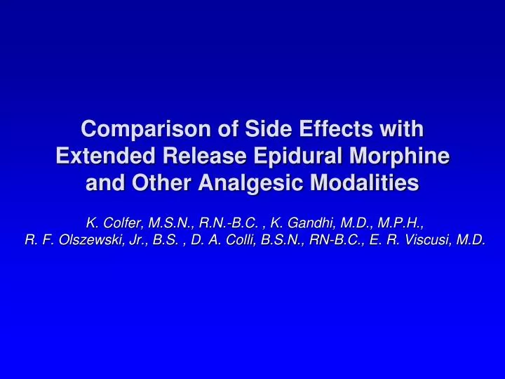 comparison of side effects with extended release epidural morphine and other analgesic modalities