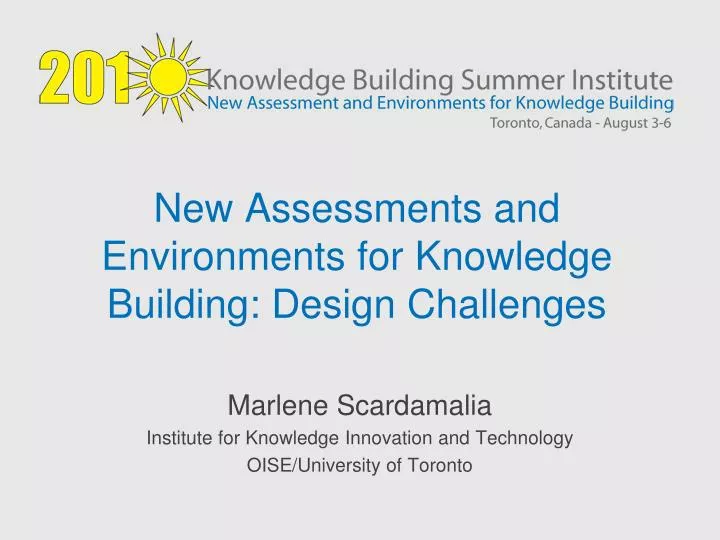 new assessments and environments for knowledge building design challenges