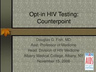 Opt-in HIV Testing: Counterpoint