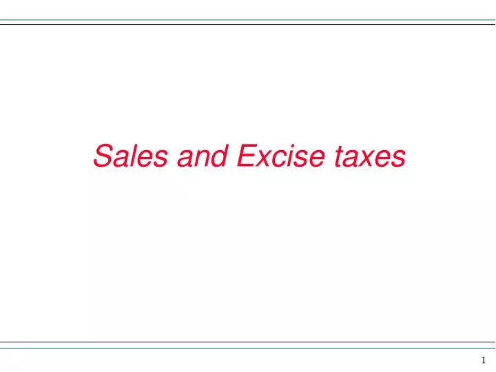sales and excise taxes