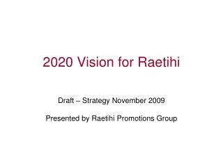 2020 Vision for Raetihi