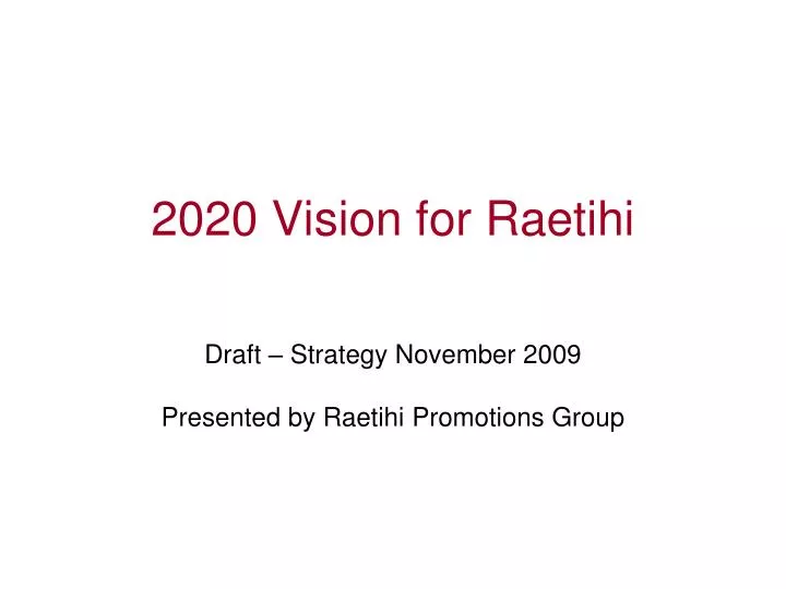 2020 vision for raetihi