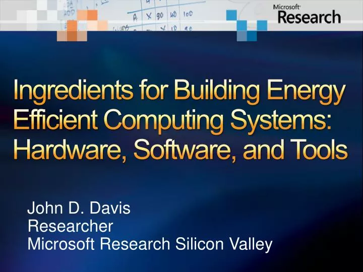 ingredients for building energy efficient computing systems hardware software and tools