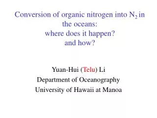 Conversion of organic nitrogen into N 2 in the oceans: where does it happen? and how?